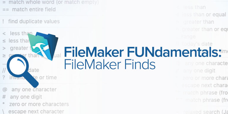 FileMaker Finds: Finding Options - Ways to Search in FileMaker