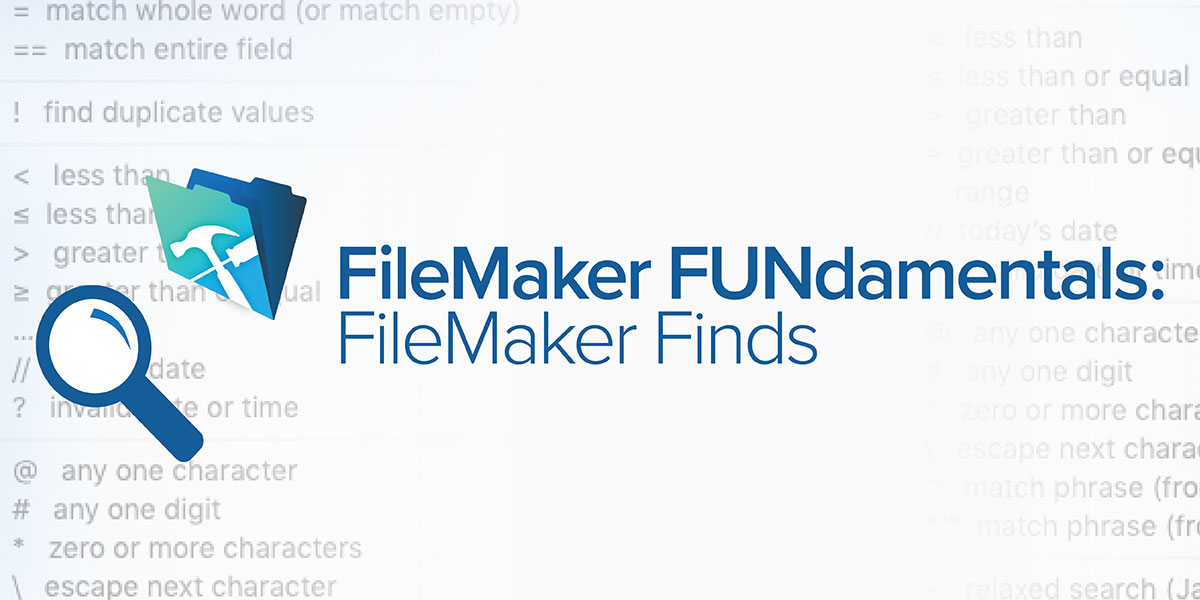 FileMaker Fundamentals: FileMaker Finds