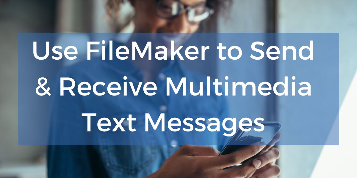 Two-way Texting with FileMaker