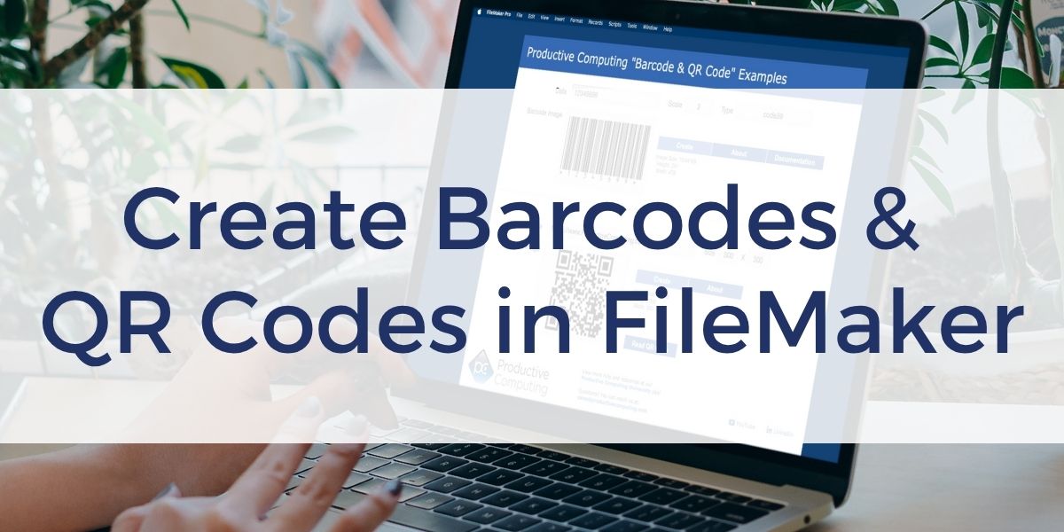 Create Barcodes & QR Codes in FileMaker