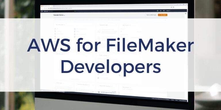 Using AWS for FileMaker Development